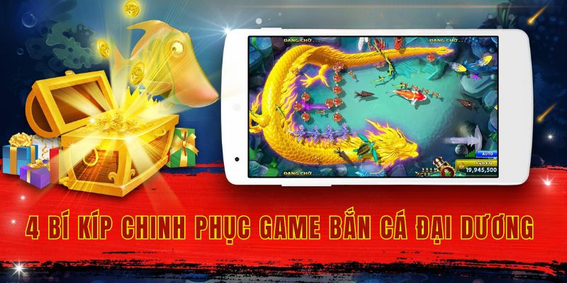 4 bí kíp chinh phục game bắn cá đại dương 