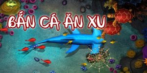 Game bắn cá ăn xu đầy hấp dẫn