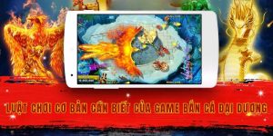 Luật chơi cơ bản cần biết của game bắn cá đại dương