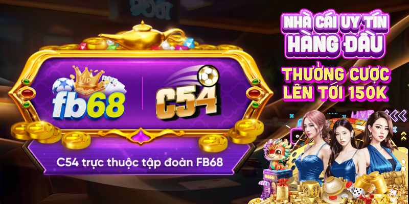 banner c54 hợp tác fb68